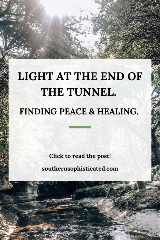 Light at the end of the Tunnel. Finding Peace and Healing.